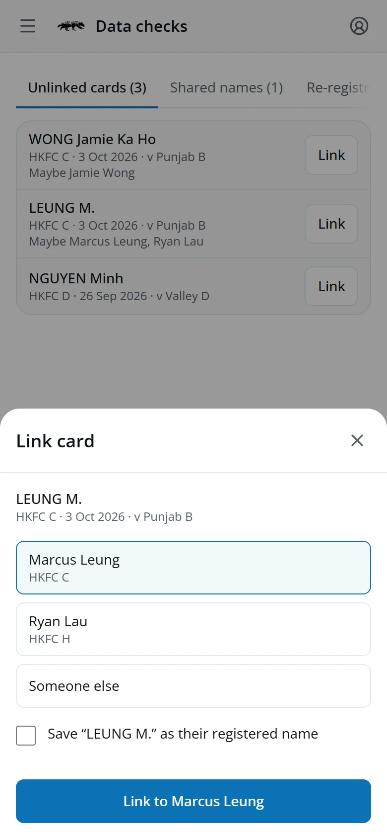 The Link card sheet for LEUNG M.: two suggestions, Someone else, the registered name tick box and Link to Marcus Leung