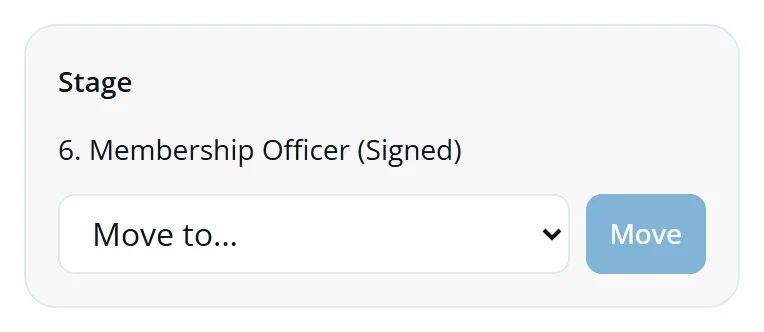 The Stage block: 6. Membership Officer (Signed), with Move to… and Move